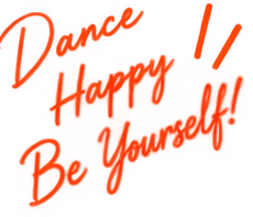 Dance Happy Be Yourself!